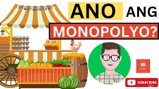 ANO ANG MONOPOLYO  MONOPOLYO  ARALING PANLIPUNAN GRADE 9  EKONOMIKS [upl. by Lana]