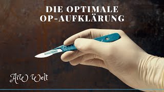 Optimale OP Aufklärung 5 Jahre Erfahrung [upl. by Bartolome18]