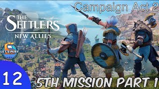 Settlers New Allies  Episode 12  Act 2 Mission 5 Traders Part1 [upl. by Assenaj]