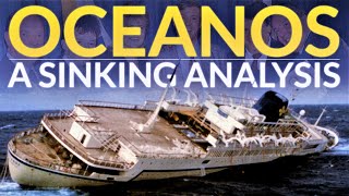 OCEANOS A Sinking Analysis [upl. by Drawe286]