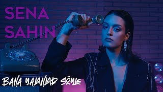 Sena Şahin  quotBANA YALANLAR SÖYLEquot Prod by Yagz Official Music Video [upl. by Anna]