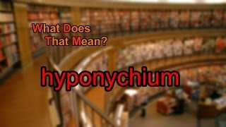 What does hyponychium mean [upl. by Branden]