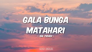 Sal Priadi  Gala Bunga Matahari Lirik [upl. by Cassady]