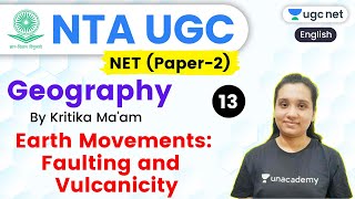 NTA UGC NET 2020 Paper2  Geography by Kritika Maam  Earth Movements Faulting and Vulcanicity [upl. by Anirdnajela33]