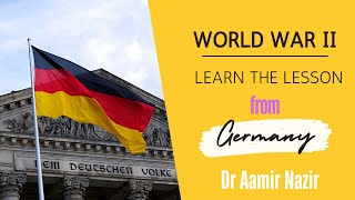 World War II and Lesson from Germany  konard Adenauer and Pakistan  Analysis by Dr Aamir Nazir [upl. by Cheney196]