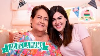 EL TAG DE LA MAMÁ  MIS PASTELITOS [upl. by Wera]