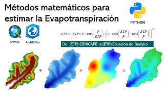 Cálculo de Evapotranspiración real mmaño con Python en ArcGIS [upl. by Harahs]