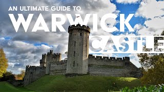 Warwick Castle  The Ultimate Guide [upl. by Rafaelia377]