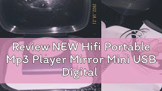 Review NEW Hifi Portable Mp3 Player Mirror Mini USB Digital LCD Screen Sport Music Player Support 3 [upl. by Etteoj]