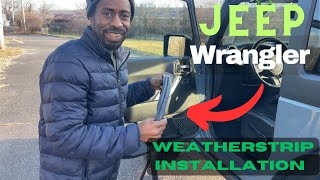 Say Goodbye to Leaks Easy Weatherstrip Installation for Jeep Wrangler JK [upl. by Maudie963]