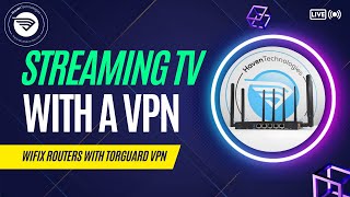 Live Streaming TV amp VPN using Torguard and a Wireless Haven WiFiX NEXS2GO Wireless Internet Router [upl. by Hyatt]