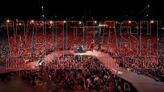 Metallica Whiplash Lisbon Portugal  July 8 2022 [upl. by Acenes]