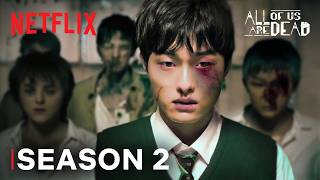 All of Us Are Dead  Season 2 Trailer 2024  Netflix [upl. by Kentigerma282]