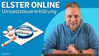 Umsatzsteuererklärung mit ELSTER online  ELSTER online Tutorial zur Steuererklärung 2022 [upl. by Moule]