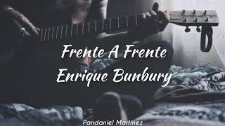 Enrique Bunbury  Frente a frente [upl. by Jennette]