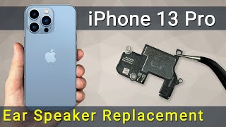 Fix Your iPhone 13 Pro Earpiece Speaker in Minutes – DIY Replacement Guide [upl. by Ferde]