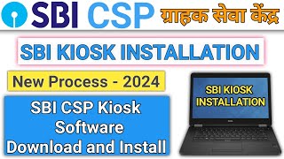 Sbi Kiosk Software Installation New Process  Sbi Csp Kiosk Software Download And Installation [upl. by Ahsenal]