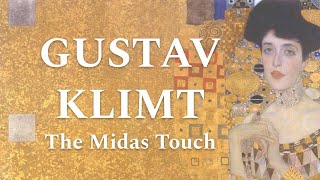 Gustav Klimt The Midas Touch [upl. by Hinckley]