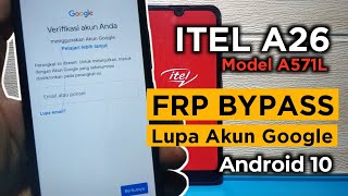 ITEL A26 FRP BYPASS‼️Itel A571L Lupa Akun Google Android 10 [upl. by Thorman]