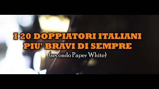 I 20 doppiatori italiani più bravi di sempre [upl. by Epifano]