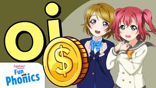 Love Live Playtime Fun with Phonics OI as in Coin  The Coins Song [upl. by Rosabelle]