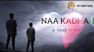 NAA KADHA  TELUGU LOVE BREAK UP SHORT FILM  HEMANTH  VARUN [upl. by Erme]