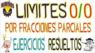 cálculo de límites 0 entre 0 full ejercicios resueltos por fracciones parcialesindeterminaciones [upl. by Tirza]