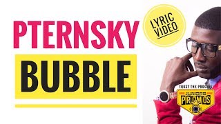 PTERNSKY  BUBBLE Lyric Video Culu Culu Riddim [upl. by Innattirb670]