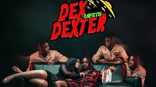 Famous Dex  XoXo Dex Meets Dexter [upl. by Sandor576]