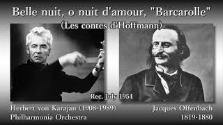 Offenbach The Tales of Hoffmann Barcarolle Karajan amp The Phil 1954 オッフェンバック ホフマン物語舟歌 カラヤン [upl. by Enihpled]