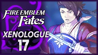 Fire Emblem Fates  Xenologue 17  Heirs of Fate 3 The Changing Tide DLC [upl. by Shultz]