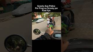 Scooty Acp Police par Frog ne scooty par kaat liya shorts youtubeshorts [upl. by Aubin]