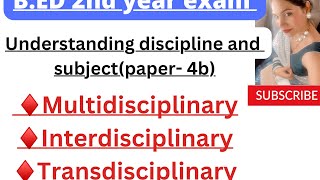 BED 2nd year multidisciplinaryinterdisciplinary and transdisciplinary approach paper 4bMDUCRSU [upl. by Asyral]