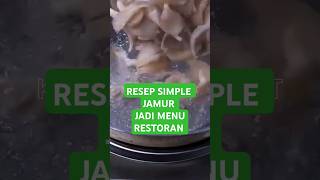 RESEP JAMUR JADI MENU RESTORAN kokobakmienst jamur resepanakkost resepmasakan resepsimple [upl. by Pillyhp]