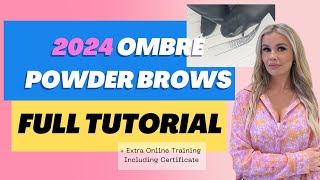 NEW  2024 HOW TO DO OMBRÉ POWDER BROWS  FULL TUTORIAL [upl. by Chrisy514]