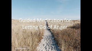 Releasing Anger  A Guided Meditation to Help You Let Go of Anger Relax and Relieve Stress [upl. by Erida411]