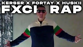 KERSER x FORTAY x HUSKII  FXCK RAP [upl. by Dorise959]