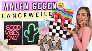 MALEN gegen LANGEWEILE 😑 einfache Bilder Ideen für Zuhause ✨ gegen Langeweile  Cali Kessy [upl. by Annanhoj]