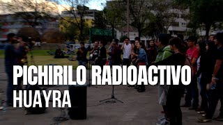 Sesiones Al Parque  Pichirilo Radioactivo  Huayra Episodio 2 [upl. by Lyda]