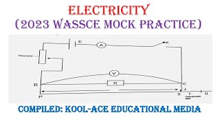 ELECTRICITY EXPERIMENT  WASSCE 2023 WITH EXPECTED QUESTIONS AND ANSWERS INCLUDED [upl. by Serrell]