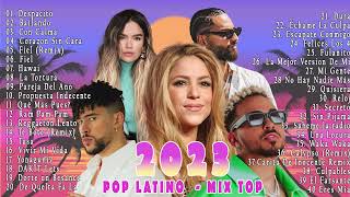 POP LATINO 2023  MIX TOP 2023  SHAKIRA BAD BUNNY LUIS FONSI MALUMA OZUNA CAMILO KAROL G [upl. by Ynattir]