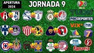 FECHAS HORARIOS Y CANALES PARA LA JORNADA 9 DE LA LIGA MX APERTURA 2024 [upl. by Jackquelin]