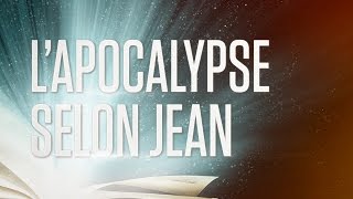 « Lapocalypse selon Jean » ou Révélation de JésusChrist  Le Nouveau Testament  La Bible VF [upl. by Anerec]