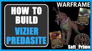 Vizier Predasite  How to Build  Warframe  2024 [upl. by Franza]