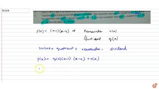 Suppose px is a polynomial with integer coefficients The remainder when px is divided [upl. by Brianne]