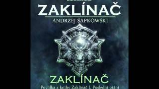 Andrzej Sapkowski  Zaklínač  Zaklínač I Poslední přání 16 Audiotékacz [upl. by Uchida]