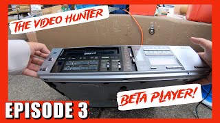 BETAMAX VCR  The Video Hunter Episode 3 [upl. by Favian]