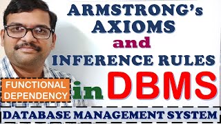 ARMSTRONGs AXIOMS IN DBMS  PROPERTIES OF FUNCTIONAL DEPENDENCY  INFERENCE RULES  DBMS [upl. by Htenek]