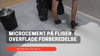 Microcement på FliserOverflade forberedelse [upl. by Eibrik]