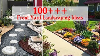 100 Simple and Wonderful Front Yard Landscaping Ideas On A Budget [upl. by Rednasxela]